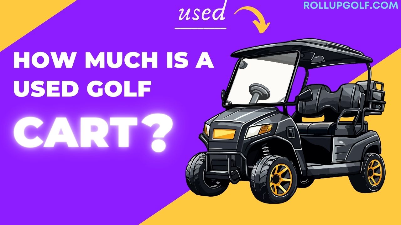 How Much is a Used Golf Cart?