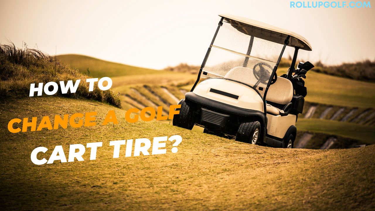 How to Change a Golf Cart Tire?