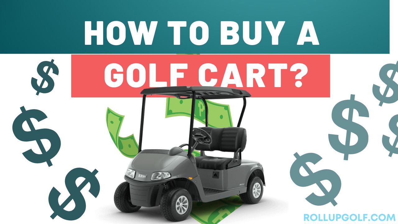 How to Buy a Golf Cart?